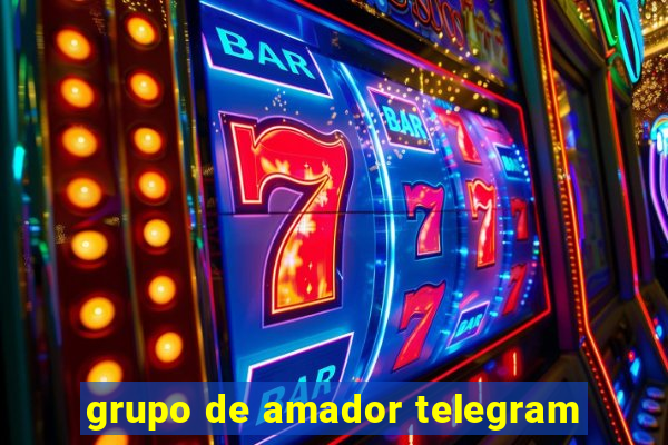 grupo de amador telegram